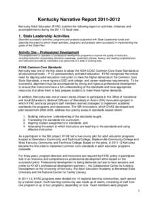 Kentucky Narrative Report[removed]Kentucky Adult Education (KYAE) submits the following report on activities, initiatives and accomplishments during the[removed]fiscal year. 1. State Leadership Activities Describe succ