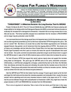 Citizens For Florida’s Waterways Volume 24 - Issue 3 May/JuneCitizens For Florida’s Waterways promotes the need for responsible use of Florida’s