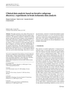 Appl Intell: 205–217 DOIs10489Clinical data analysis based on iterative subgroup discovery: experiments in brain ischaemia data analysis Dragan Gamberger · Nada Lavraˇc · Antonija Krst