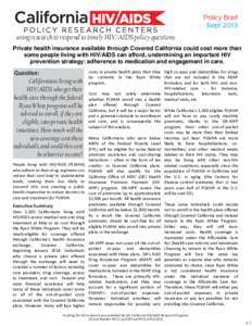 using research to respond to timely HIV/AIDS policy questions  Policy Brief SeptPrivate health insurance available through Covered California could cost more than