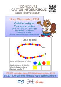 CONCOURS CASTOR INFORMATIQUE castor-informatique.fr 12 au 19 novembre 2014 Gratuit et en ligne