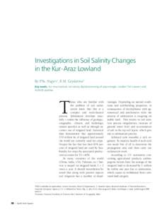 Investigations in Soil Salinity Changes in the Kur-Araz Lowland By P.Yu. Nagiev1, R.M. Geydarova2 Key words: Kur-Araz lowland, soil salinity, digital processing of space images, Landsat (TM scanner) and IKONOS satellites