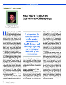 Y O U R ASSOCIATION   PRESIDENT’S MESSAGE New Year’s Resolution: Get to Know Chikungunya