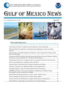 June[removed]NOAA Gulf of Mexico News ................................................................................................................................................. 4 NOAA Steps Up Effort to Address Sea 