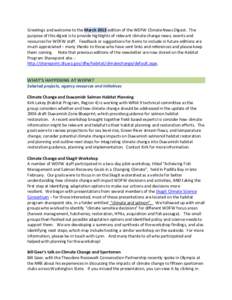 Greetings and welcome to the March 2013 edition of the WDFW Climate News Digest. The purpose of this digest is to provide highlights of relevant climate change news, events and resources for WDFW staff. Feedback or sugge