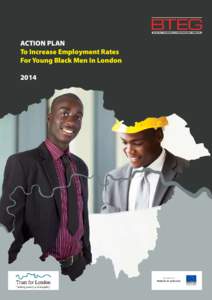 ACTION PLAN To Increase Employment Rates For Young Black Men In London 2014  The Black Training and Enterprise Group