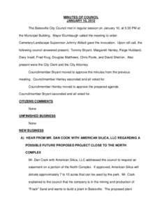 MINUTES OF COUNCIL JANUARY 10, 2012 The Batesville City Council met in regular session on January 10, at 5:30 PM at the Municipal Building. Mayor Elumbaugh called the meeting to order. Cemetery/Landscape Supervisor Johnn