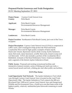 Proposed Florida Greenways and Trails Designation FGTC Meeting September 27, 2013 Project Name: County:  Cypress Creek Natural Area