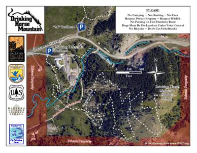 PLEASE No Camping ~ No Hunting ~ No Fires Respect Private Property ~ Respect Wildlife No Parking on Fish Hatchery Road Dogs Must Be On-Leash or Under Voice Control No Bicycles ~ Don’t Cut Switchbacks