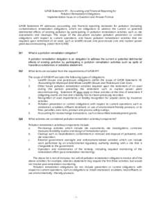 GASB Statement 49 – Accounting and Financial Reporting for Pollution Remediation Obligations Implementation Issues in a Question and Answer Format GASB Statement 49 addresses accounting and financial reporting standard