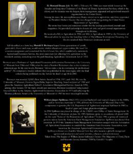 D. Howard Doane 1971 AAEA Fellow D. Howard Doane (July 30, 1883 – February 19, 1984) was most widely known as the founder and long-time Chairman of the Board of Doane Agricultural Services, which is the oldest, and for