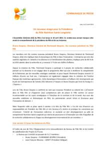 COMMUNIQUE DE PRESSE  Loos, le 22 avril 2014 Un nouveau visage pour la Présidence du Pôle Nutrition Santé Longévité