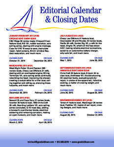 Editorial Calendar & Closing Dates JANUARY/FEBRUARY 2015 (#100) CHICAGO BOAT SHOW ISSUE  JULY /AUGUST2015 (#103)