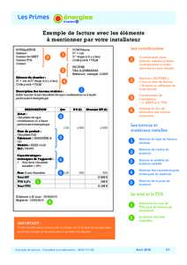 Exemple de facture avec les éléments à mentionner par votre installateur INSTALLATEUR NOM Prénom Adresse				 N° + rue