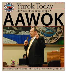 Yurok Today  DECEMBER EDITION AAWOK The Voice of the Yurok People