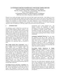 AUTONOMOUS ROVER TECHNOLOGY FOR MARS SAMPLE RETURN Charles R. Weisbin, Guillermo Rodriguez, Paul S. Schenker, Hari Das, Samad A. Hayati, Eric T. Baumgartner, Mark Maimone, Issa A. Nesnas, Richard A. Volpe Jet Propulsion 