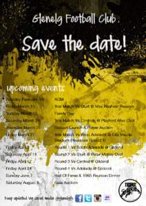 Glenelg Football Club  Save the date! upcoming events  Keep updated via social media @glenelgfc
