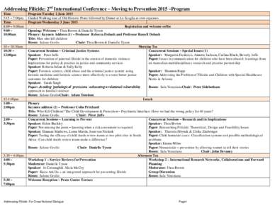 Addressing Filicide: 2nd International Conference – Moving to Prevention 2015 –Program Time 5:15 – 7:00pm Time 8:00 – 9:00am 9:00 –