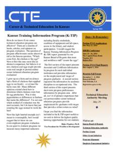 Career & Technical Education In Kansas Kansas Training Information Program (K-TIP) How do we know if our career technical education programs are effective? There are a number of books, articles, and opinions on