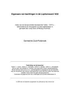 Eigenaars van bezittingen in de LopikerwaardIndex van de Oorspronkelijk Aanwijzende Tafels – OAT’s – behorende bij de minuutplans op www.watwaswaar.nl, gemaakt door Joop Sluis uit Mutzig (Frankrijk).