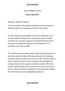 UNCLASSIFIED  UK STATEMENT ON ISU Geneva April[removed]Monsignor, Madame President ,