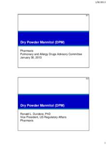 Dry Powder Mannitol (DPM)