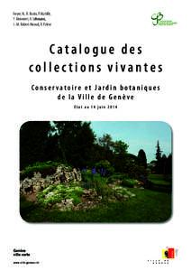 Freyre, N., R. Braito, PP.. Mattille, Y. Menneret, A. Lehmann, J.-M. Robert-Nicoud, R. Palese Catalogue des collections vivantes