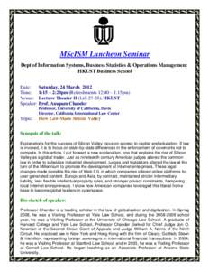 MScISM Luncheon Seminar Dept of Information Systems, Business Statistics & Operations Management HKUST Business School Date: Time: Venue: