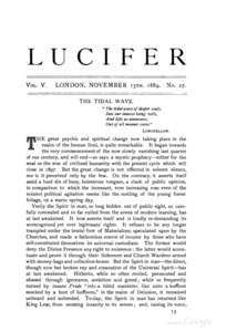 LUCIFER V ol. V . LONDON, NOVEMBER i 5 t h , 1889. No. 27. TH E