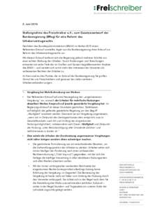 2. Juni 2016 Stellungnahme des Freischreiber e.V., zum Gesetzesentwurf der Bundesregierung (BReg) für eine Reform des