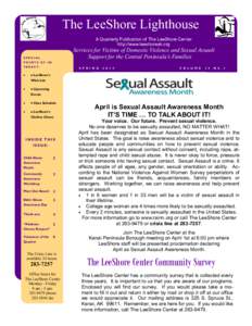 The LeeShore Lighthouse A Quarterly Publication of The LeeShore Center http://www.leeshoreak.org Services for Victims of Domestic Violence and Sexual Assault Support for the Central Peninsula’s Families