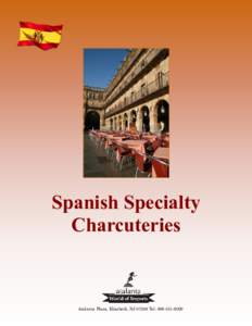 Spanish Specialty Charcuteries Atalanta Plaza, Elizabeth, NJ[removed]Tel: [removed]  Iberian Ham
