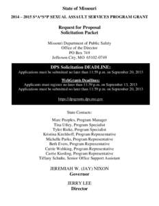 State of Missouri 2014 – 2015 S*A*S*P SEXUAL ASSAULT SERVICES PROGRAM GRANT Request for Proposal Solicitation Packet Missouri Department of Public Safety