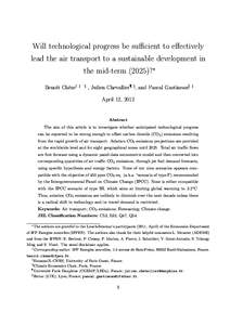 Will technological progress be sufficient to effectively lead the air transport to a sustainable development in the mid-term (2025)?∗ Benoît Chèze†  ‡ §