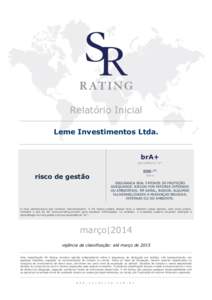 Relatório Inicial Leme Investimentos Ltda. brA+ equivalência “br”  BBB-SR