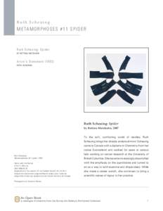 Ruth Scheuing  M e tamorphos e s # 1 1 sp i d e r Ruth Scheuing: Spider BY Bettina Matzkuhn