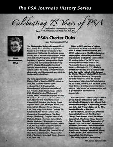 The PSA Journal’s History Series  Celebrating 75 Years of PSA Dedicated to the memory of longtime PSA Historian, Tony Patti, Hon PSA, FPSA