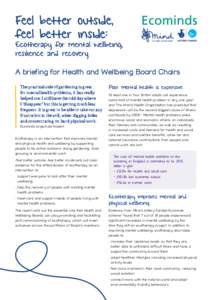 Feel better outside, feel better inside: Ecotherapy for mental wellbeing, resilience and recovery A briefing for Health and Wellbeing Board Chairs
