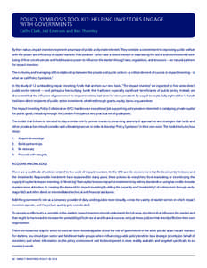 POLICY SYMBIOSIS TOOLKIT: HELPING INVESTORS ENGAGE WITH GOVERNMENTS Cathy Clark, Jed Emerson and Ben Thornley By their nature, impact investors represent a marriage of public and private interests. They combine a commitm