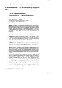 IMS Learning Design and Lifelong Competence Development Infrastructure  Experiences with GRAIL: Learning Design support in .LRN Luis de la Fuente Valentín*, Abelardo Pardo, Carlos Delgado Kloos