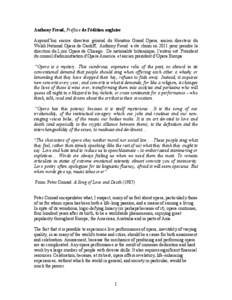 Anthony Freud, Préface de l’édition anglaise Aujourd’hui encore directeur général du Houston Grand Opera, ancien directeur du Welsh National Opera de Cardiff, Anthony Freud a été choisi en 2011 pour prendre la 