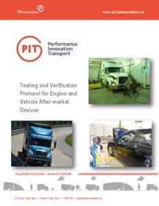 Testing and Verification Protocol for Engine and Vehicle After-market Devices  570, boul. Saint-Jean  Pointe-Claire (Qc)  H9R 3J9  www.pit.fpinnovations.ca