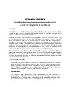 INDOKEM LIMITED[removed], Khatau House, Mogul Lane, Mahim, Mumbai[removed]CODE OF CONDUCT: DIRECTORS Preamble All directors must act within the bounds of the authority conferred upon them and with