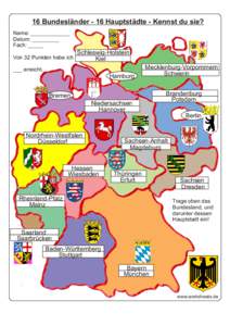 16 Bundesländer - 16 Hauptstädte - Kennst du sie? Name: _____________ Datum: _________ Fach: _____ Von 32 Punkten habe ich