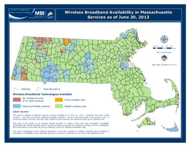 Wireless Broadband Availability in Massachusetts Services as of June 30, 2013  