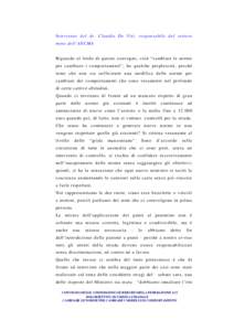 Intervento del dr. Claudio De Viti, responsabile del settore moto dell’ANCMA Riguardo al titolo di questo convegno, cioè “cambiare le norme per cambiare i comportamenti”, ho qualche perplessità, perché temo che 