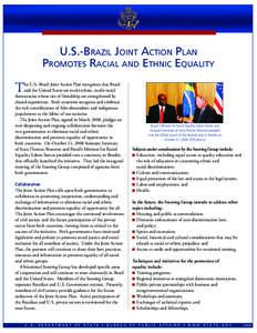 U.S.-Brazil Joint Action Plan Promotes Racial and Ethnic Equality T  he U.S.-Brazil Joint Action Plan recognizes that Brazil