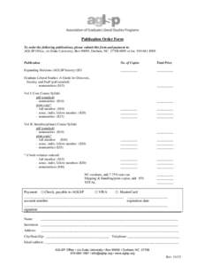 Publication Order Form To order the following publications, please submit this form and payment to: AGLSP Office, c/o Duke University, Box 90095, Durham, NC[removed]or fax[removed]Publication