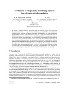 Verification of Programs by Combining Iterated Specialization with Interpolation E. De Angelis and F. Fioravanti J. A. Navas