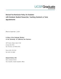 Revised Fee Remission Policy for Students with Graduate Student Researcher, Teaching Assistant or Tutor Appointments Effective September 1, 2014